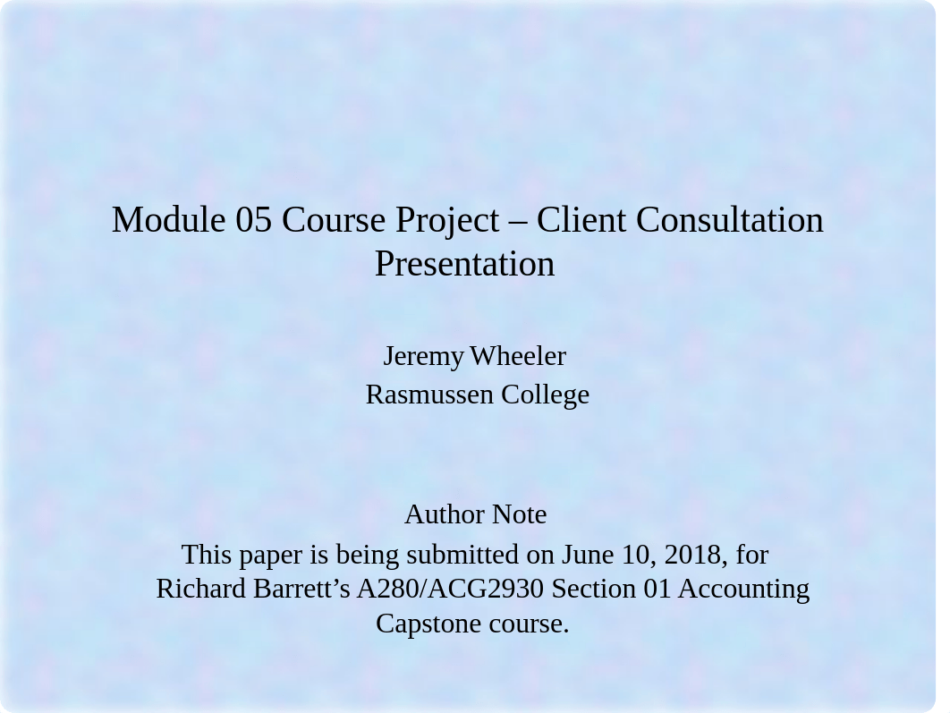 JWheeler_Module 05 Course Project_061018.pptx_dh7okfu3bk5_page1