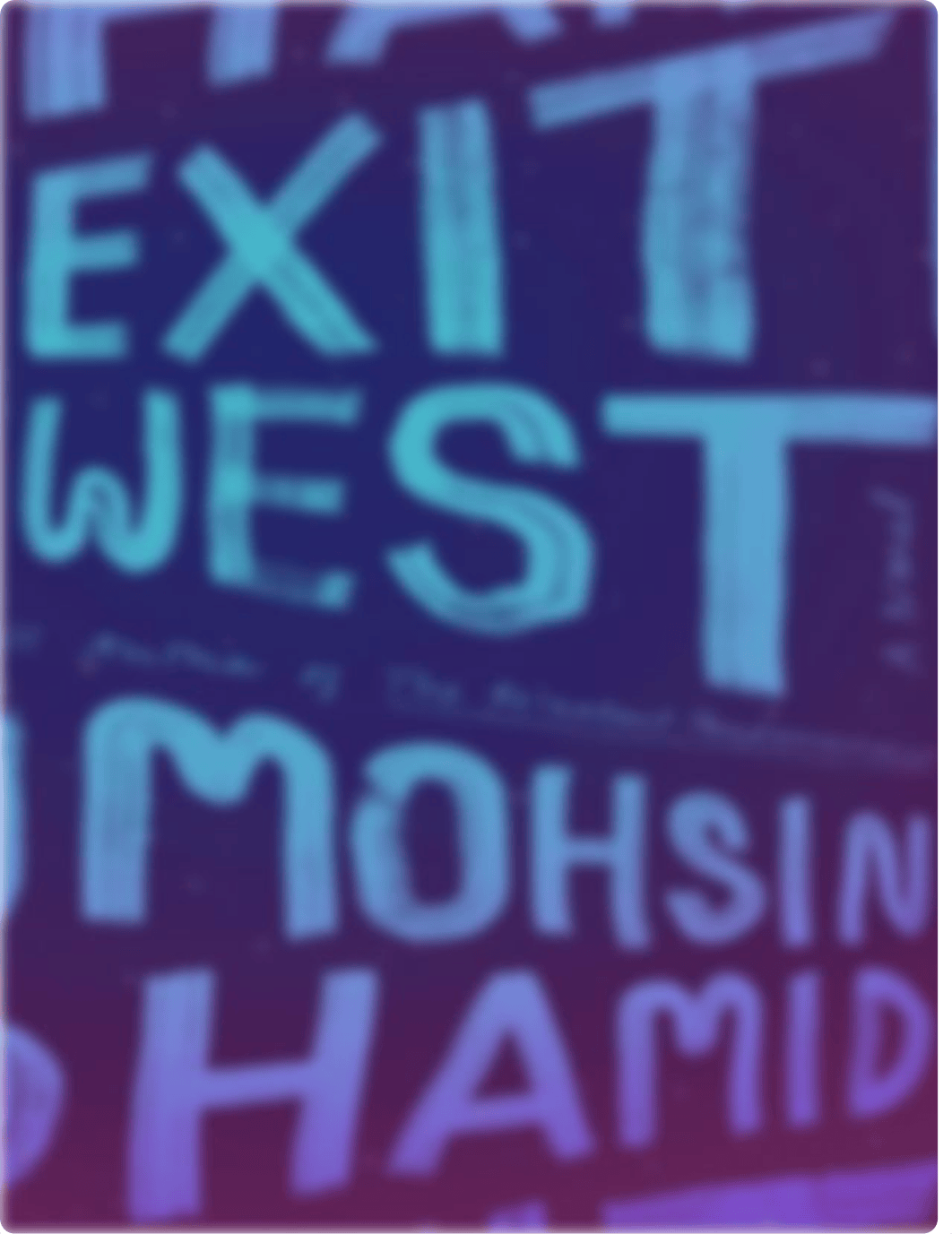 Week 9 Exit West - Hamid Mohsin.pdf_dh7w91qjnmc_page1