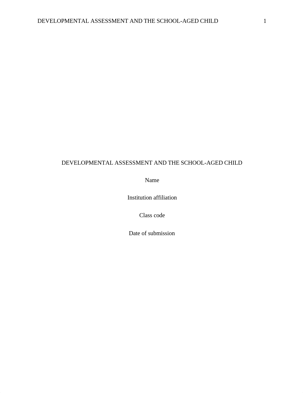 DEVELOPMENTAL ASSESSMENT AND THE SCHOOL-AGED CHILD.docx_dh84at2yyid_page1