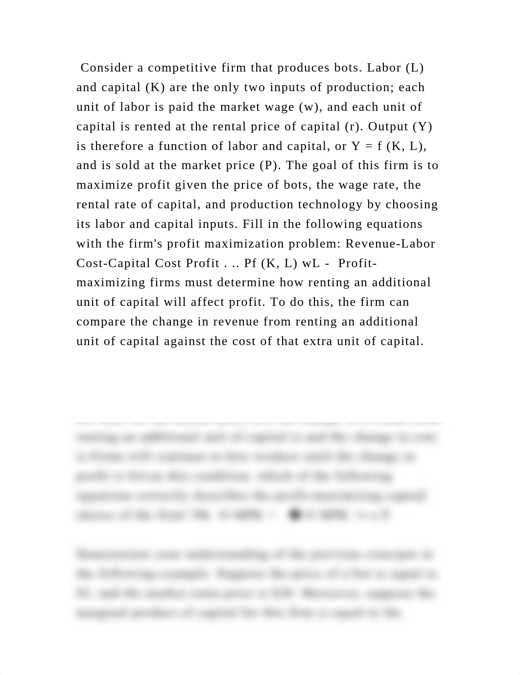 Consider a competitive firm that produces bots. Labor (L) and capital.docx_dh8str6ocuw_page2