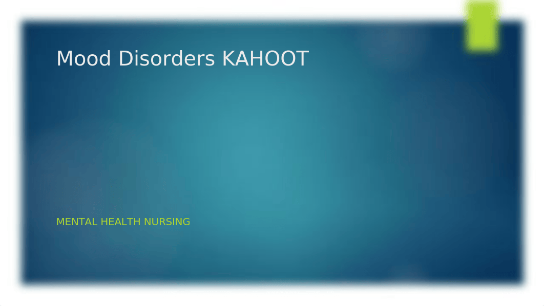 aMood Disorders KAHOOT.pptx_dha9yux45pr_page1