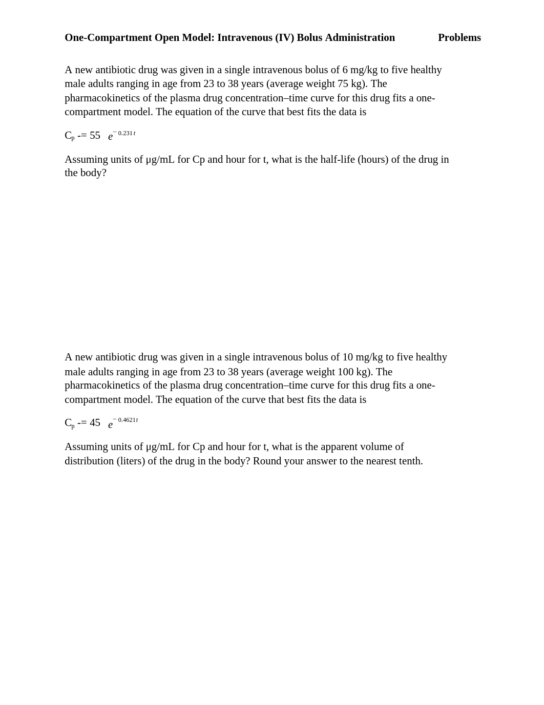 Problems - One-Compartment Open Model; Intravenous (IV) Bolus Administration.docx_dha9zp4nzk6_page1