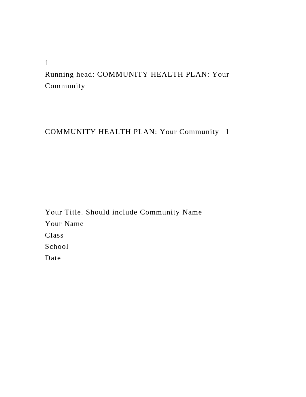 1Running head COMMUNITY HEALTH PLAN Your CommunityCOMM.docx_dhahvco6yef_page2