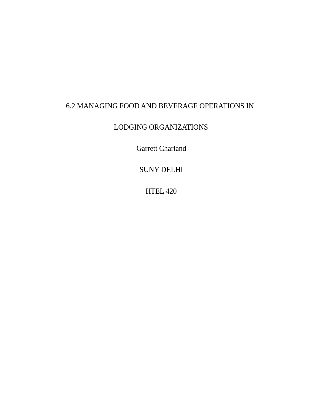 Charland HTEL 420 6.2 MANAGING FOOD AND BEVERAGE OPERATIONS IN.docx_dhaieqqnein_page1