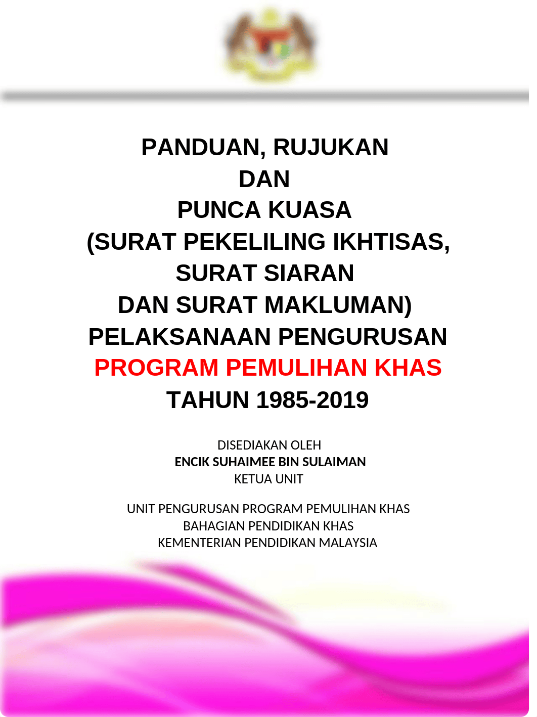 11._Panduan_Rujukan__Punca_Kuasa_Pelaksanaan_Pengurusan_Prog_Pemulihan_Khas_1985-2019_2406SS19.pptx_dhfdh0dkcxt_page1