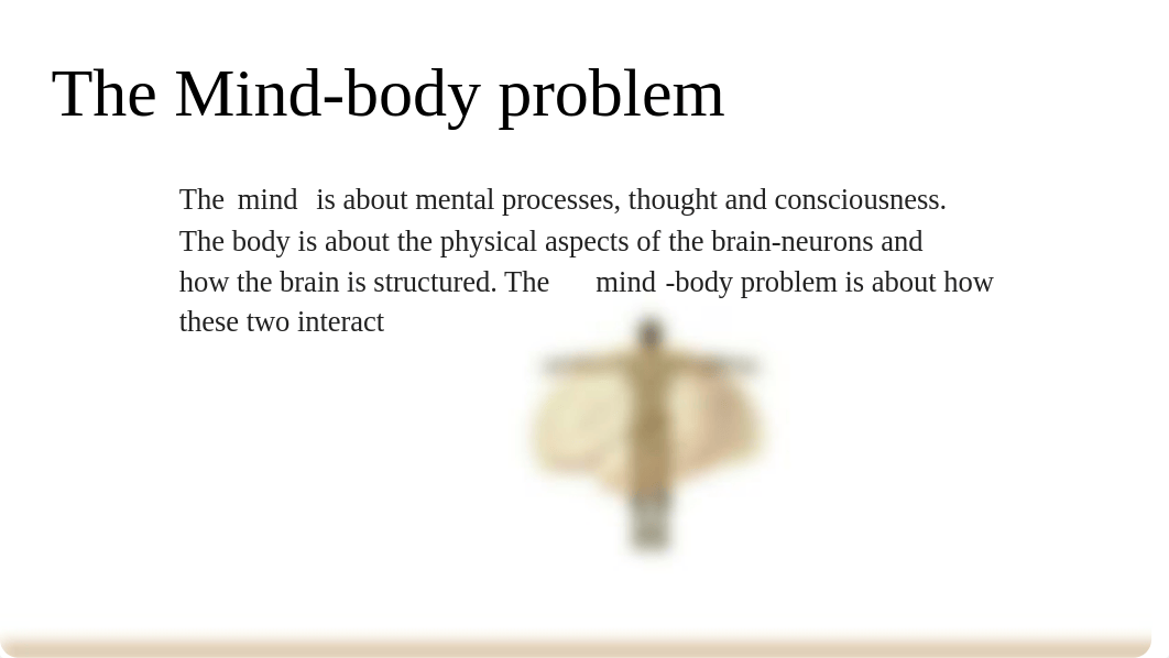 The Mind Body Problem-explor mind brain (1).pptx_dhfwgpvz9cn_page2