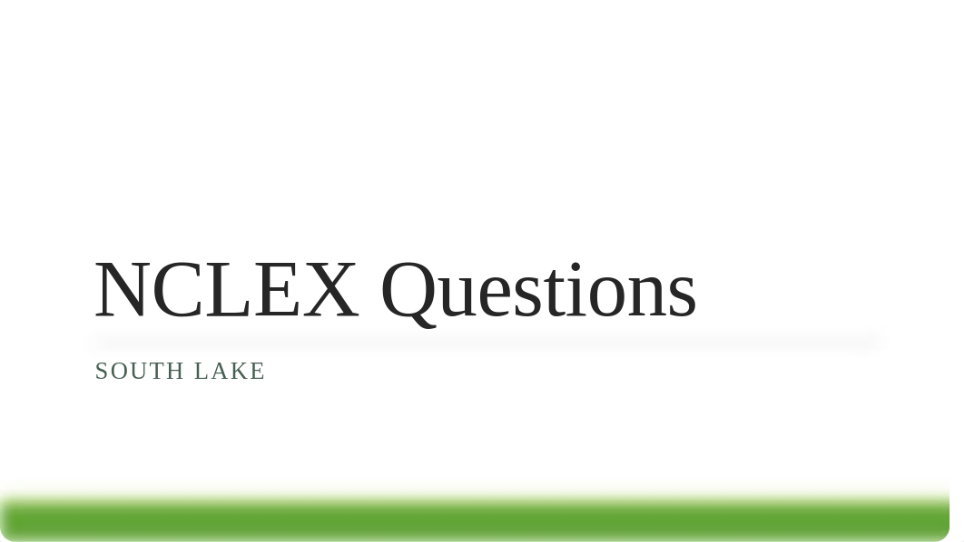 Peds NCLEX Questions South Lake.pptx_dhgrbflekey_page1