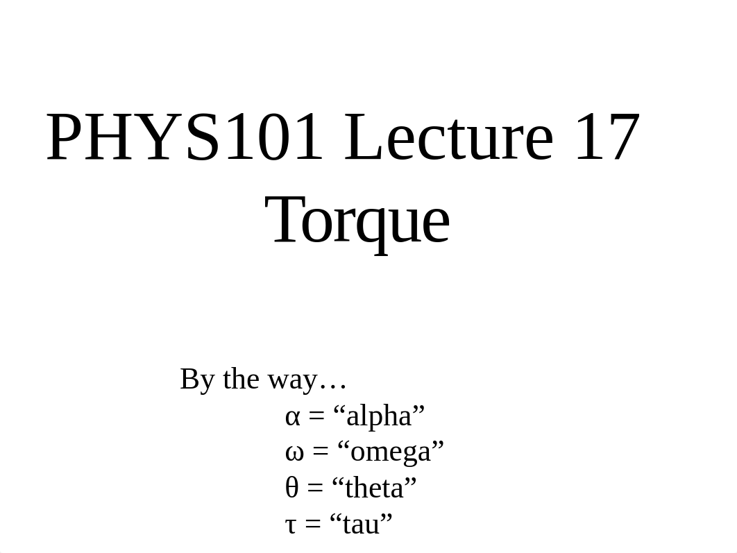 PHYS101_Lecture17_Torque.ppt_dhh140nq01k_page1