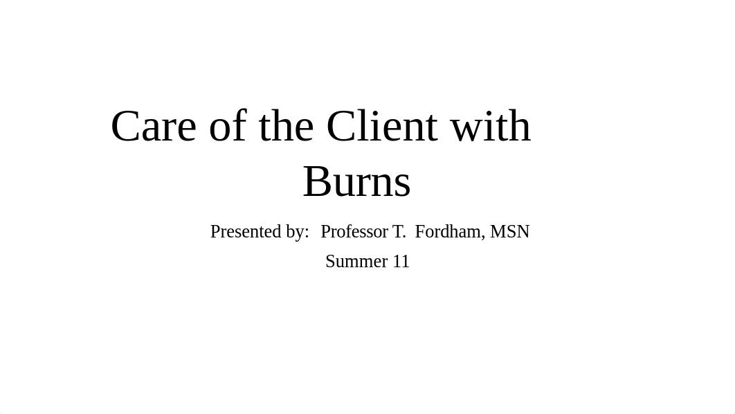 Care of the Client with Burns.pptx_dhhucu6ma8u_page1