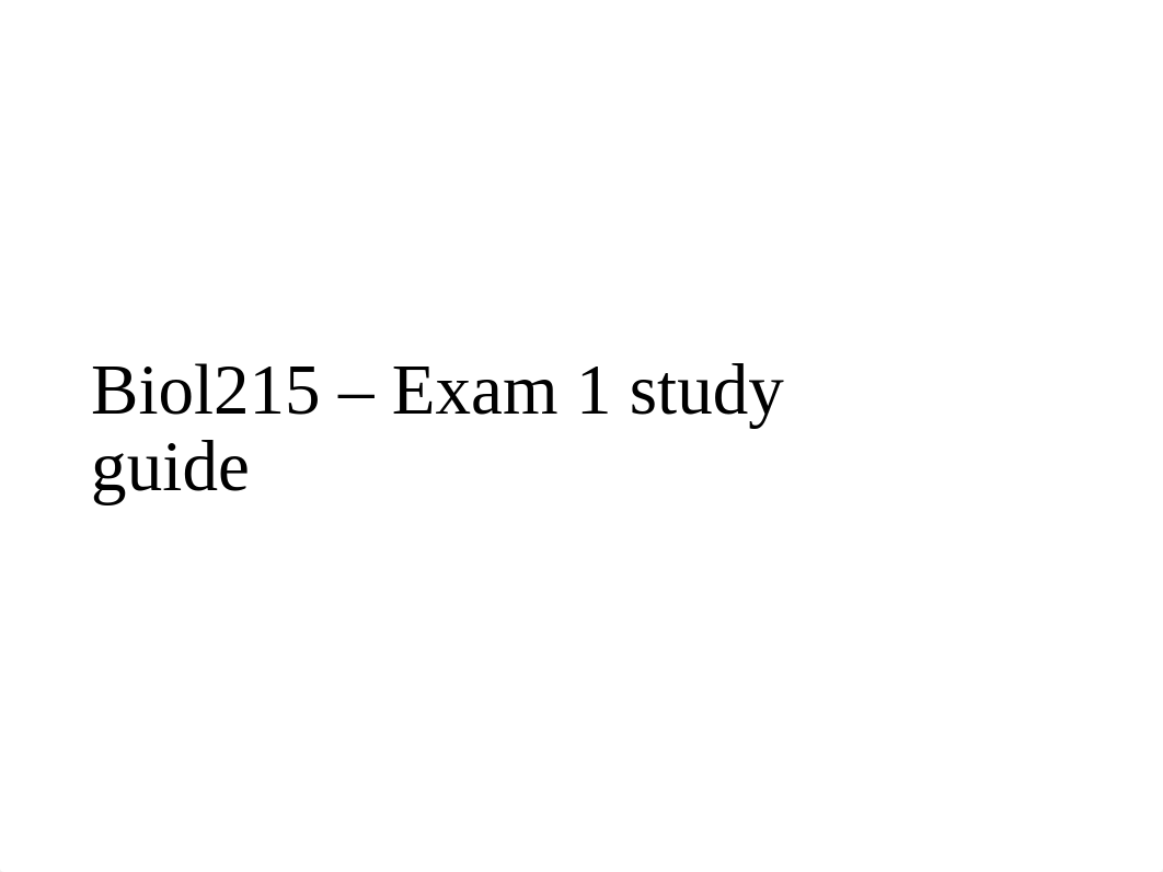 Biol215 - Exam 1 study guide.pptx_dhjcmkyi4ft_page1