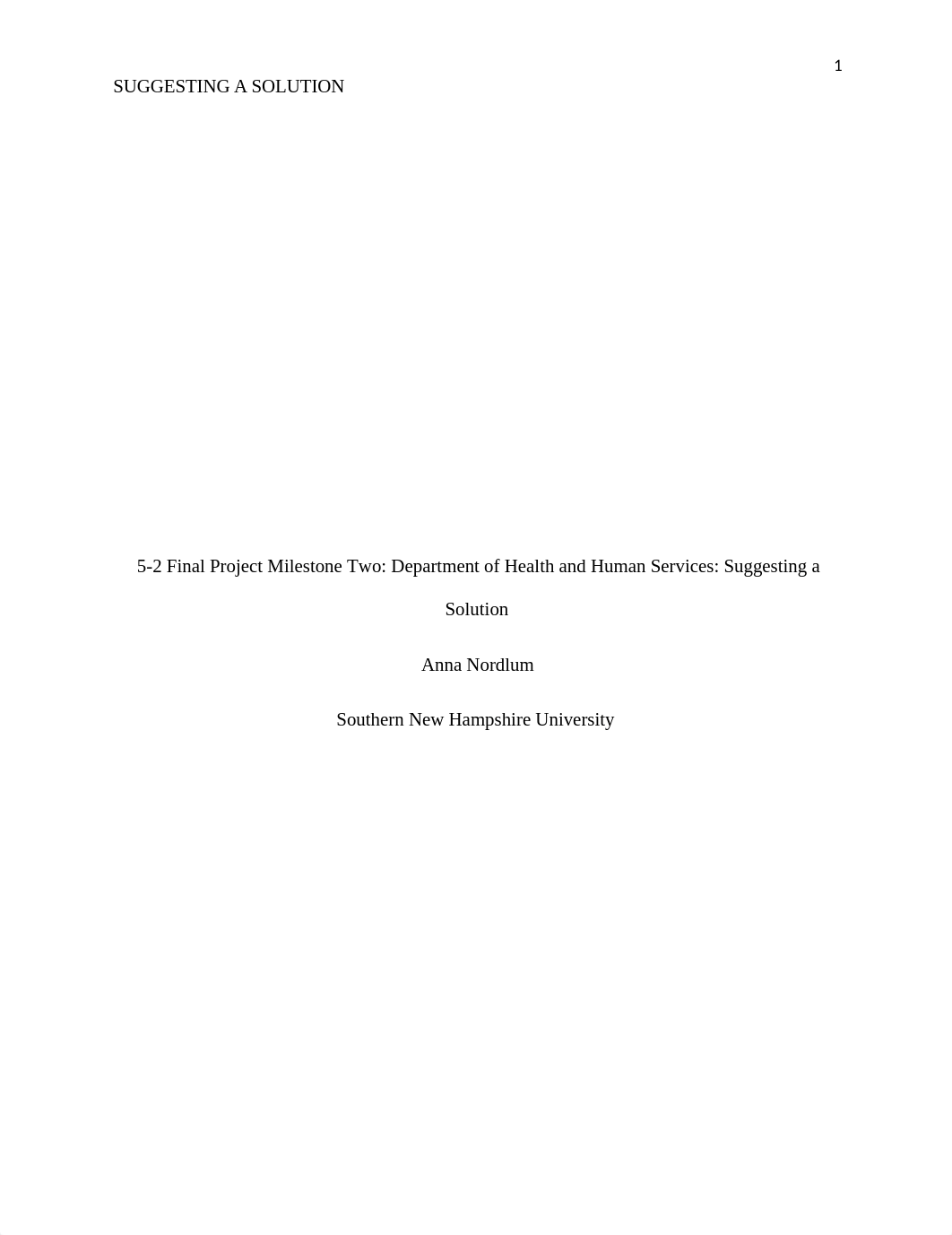 5-2 Final Project Milestone Two Department of Health and Human Services Suggesting a Solution.docx_dhltl4no4x1_page1