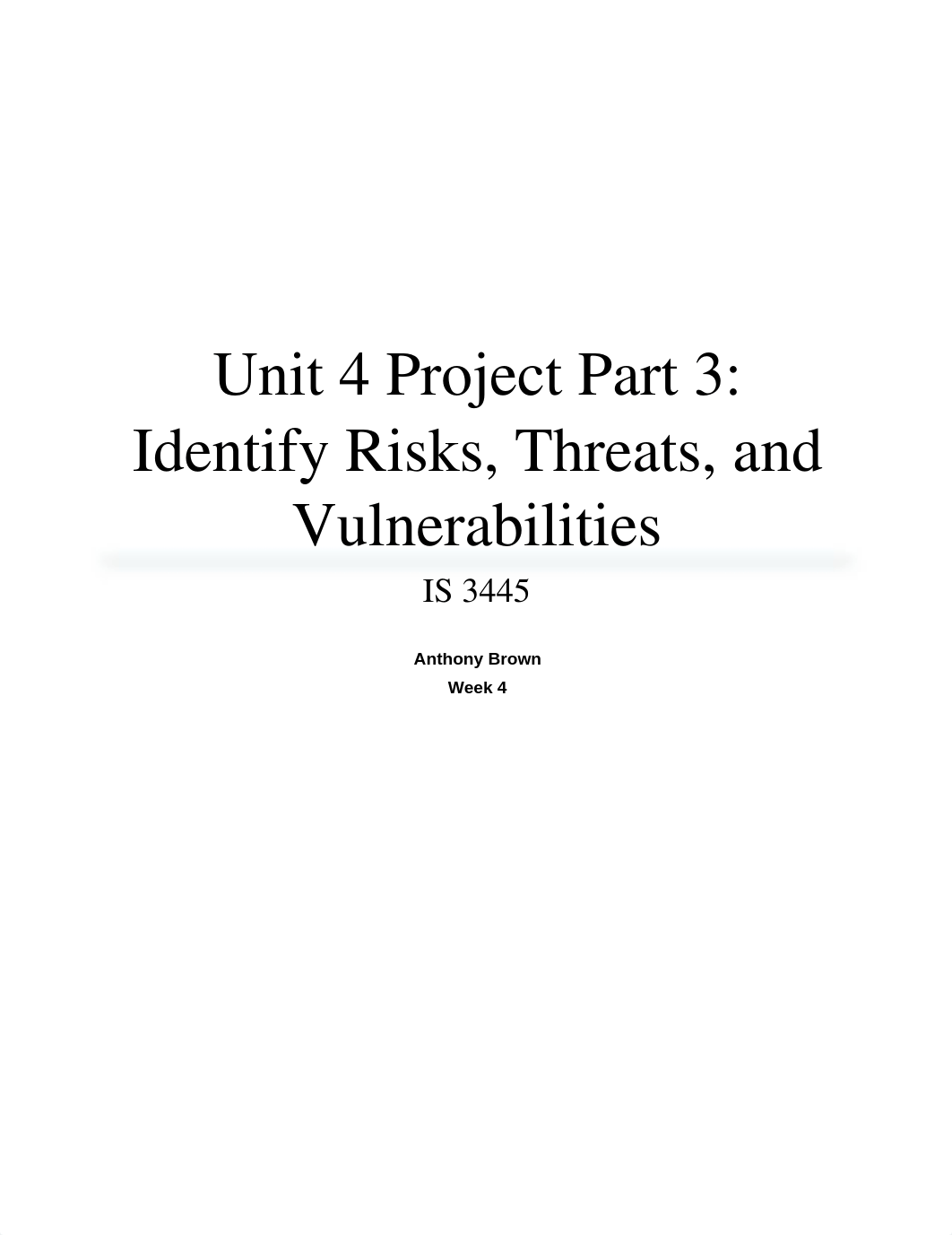 Unit 4 Project Part 3 - Indentify Risks, Threats, and Vulnerabilities_dhpmrexgep8_page1