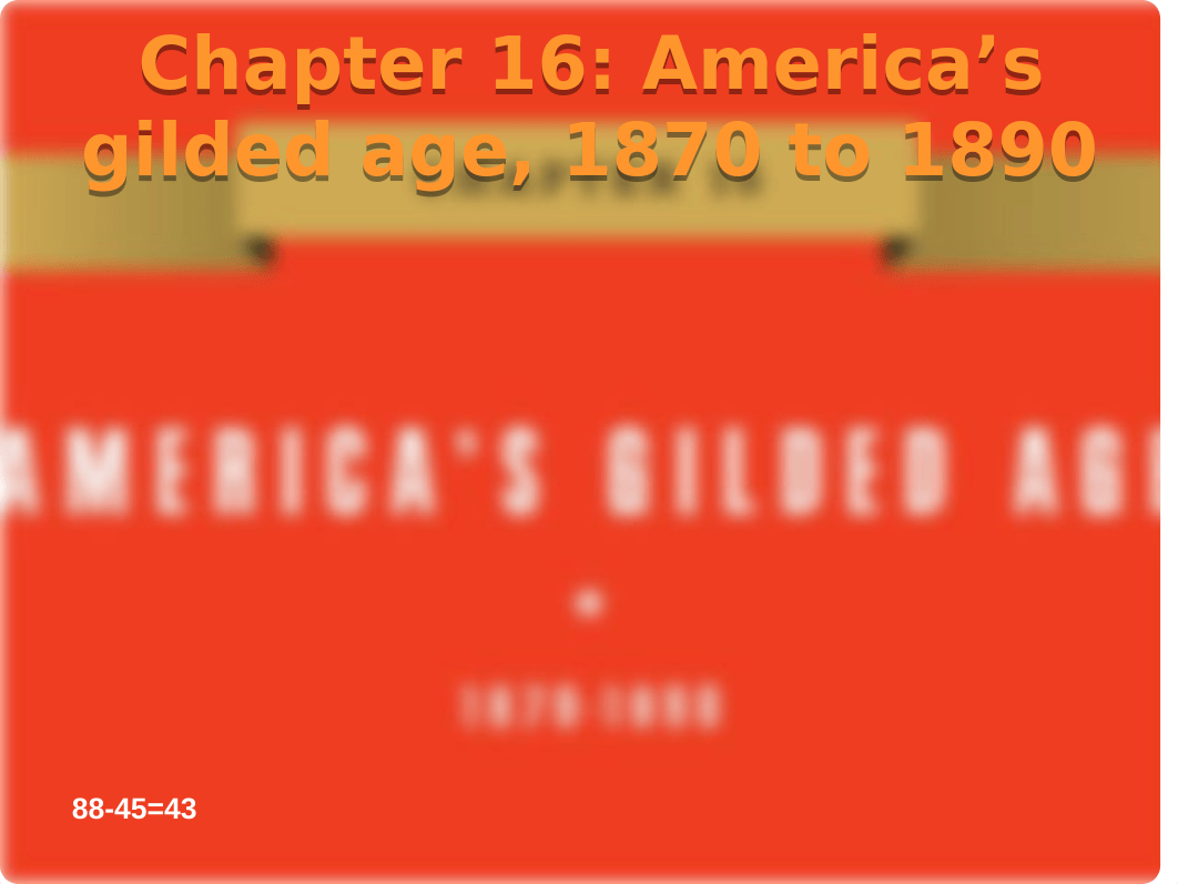 C16_AMERICAS GUILDED AGE 1870-1890.pptx_dhqjm4arnwt_page1