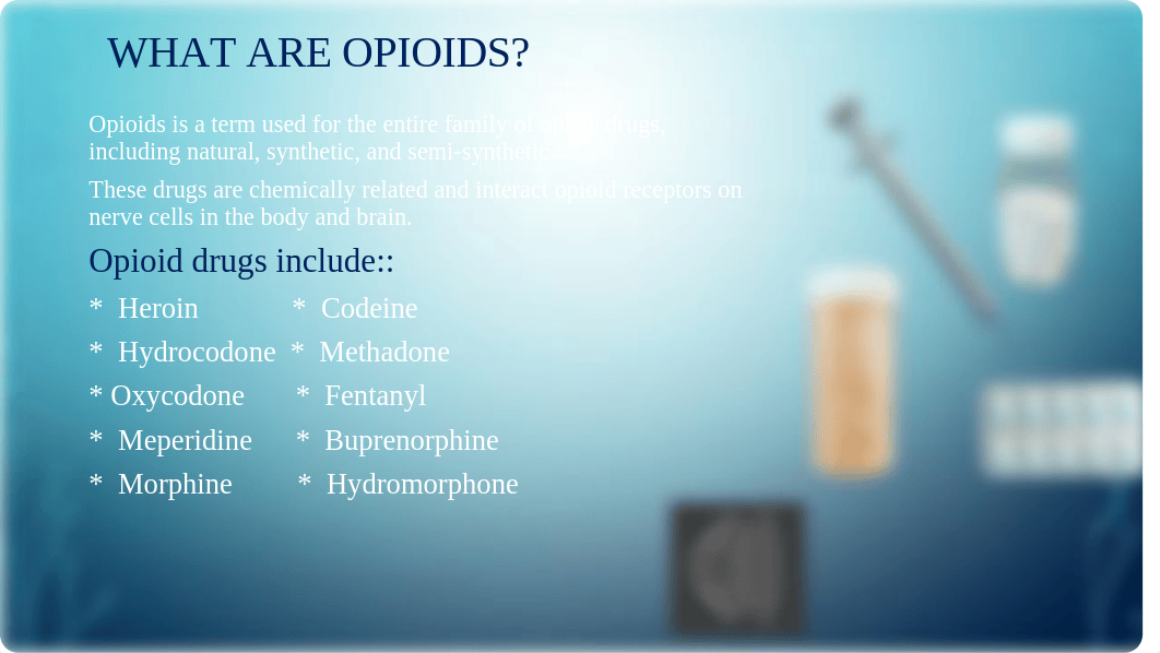 Opioid powerpoint ENG D6L_Tabitha Bridges.pptx_dhrkrxbg0gq_page3