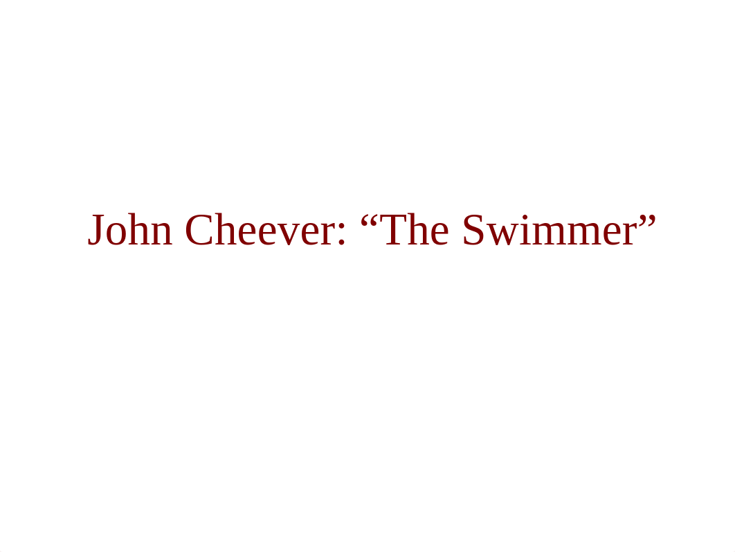 Cheever The Swimmer.pptx_dhsaxzww06t_page1