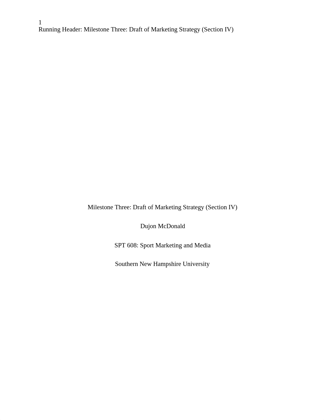 Milestone Three- Draft of Marketing Strategy (Section IV) .docx_dhtjuc8kx8e_page1