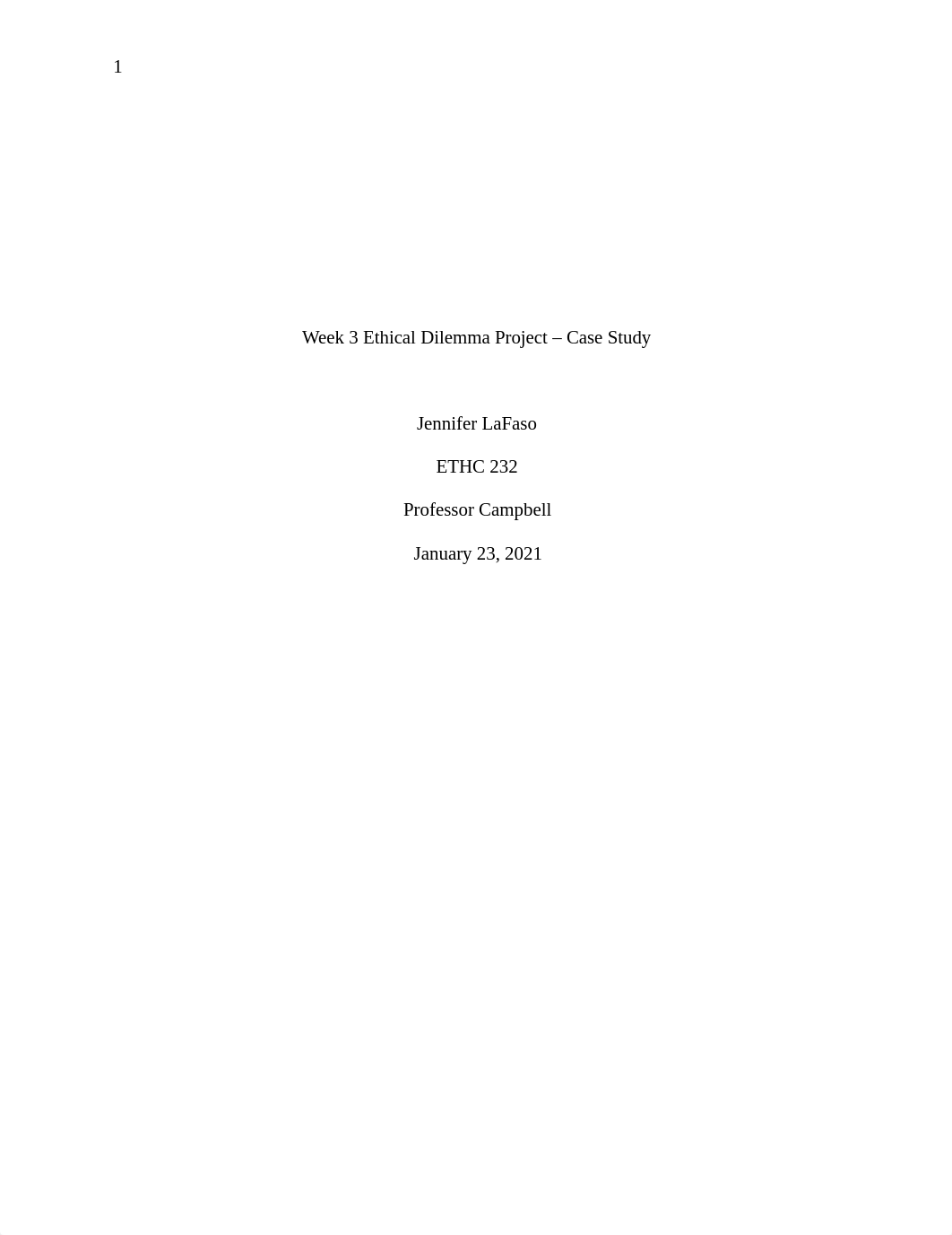 ETHC232 Week 3- Ethical Dilemma Project--Case Study Template_2020 .docx_dhvna4gzvb5_page1