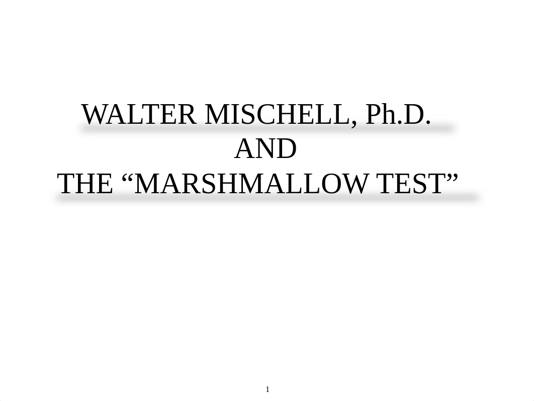 THE MARSHMALLOW TEST AND WALTER MISCHEL.pdf_dhvo4bql31y_page1