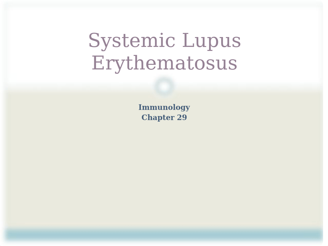 Ch 29 Systemic Lupus Erythematosus.ppt_dhw9nkg8dp7_page1