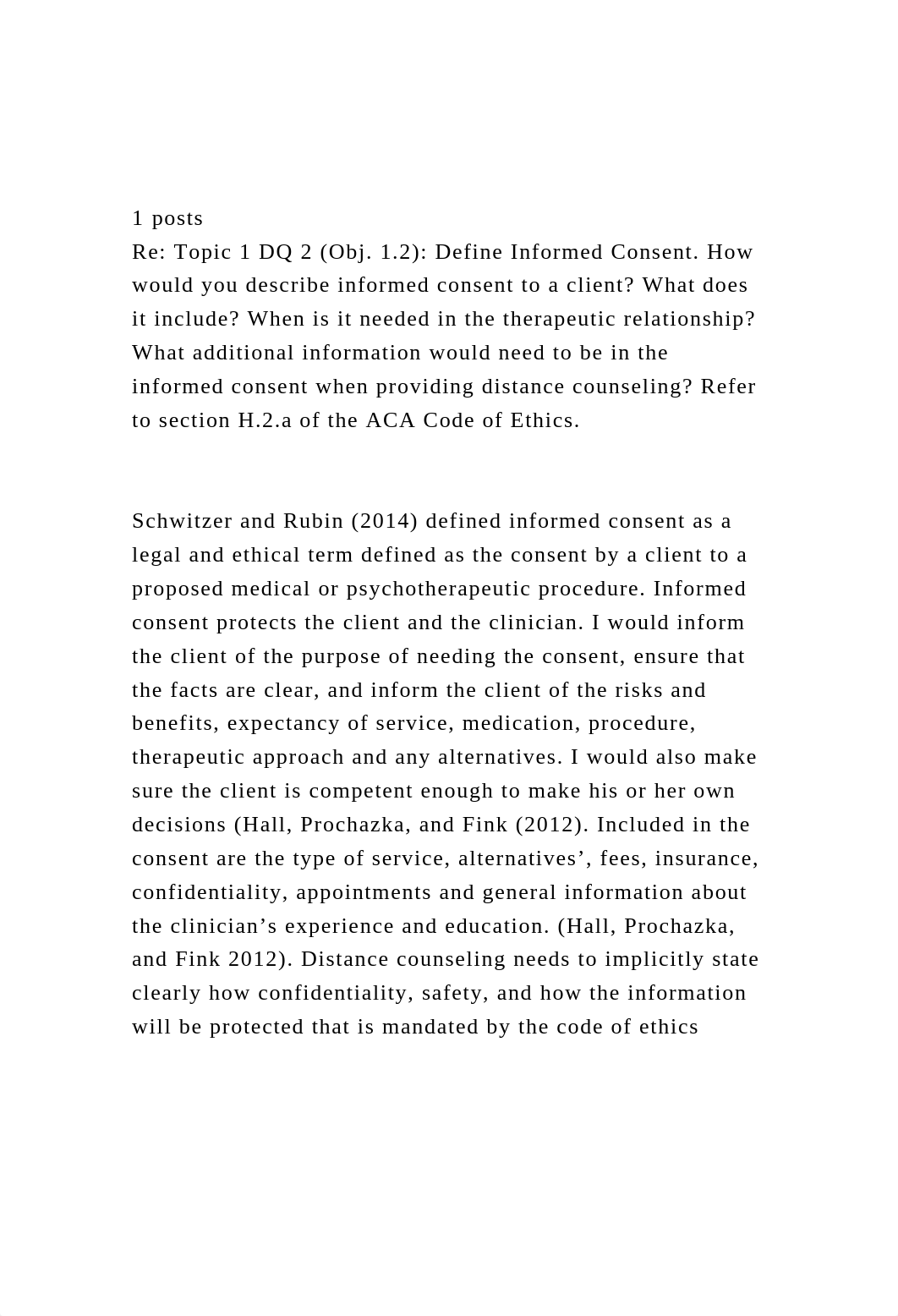 1 postsRe Topic 1 DQ 2 (Obj. 1.2) Define Informed Consent. H.docx_dhwwp87d8sp_page2