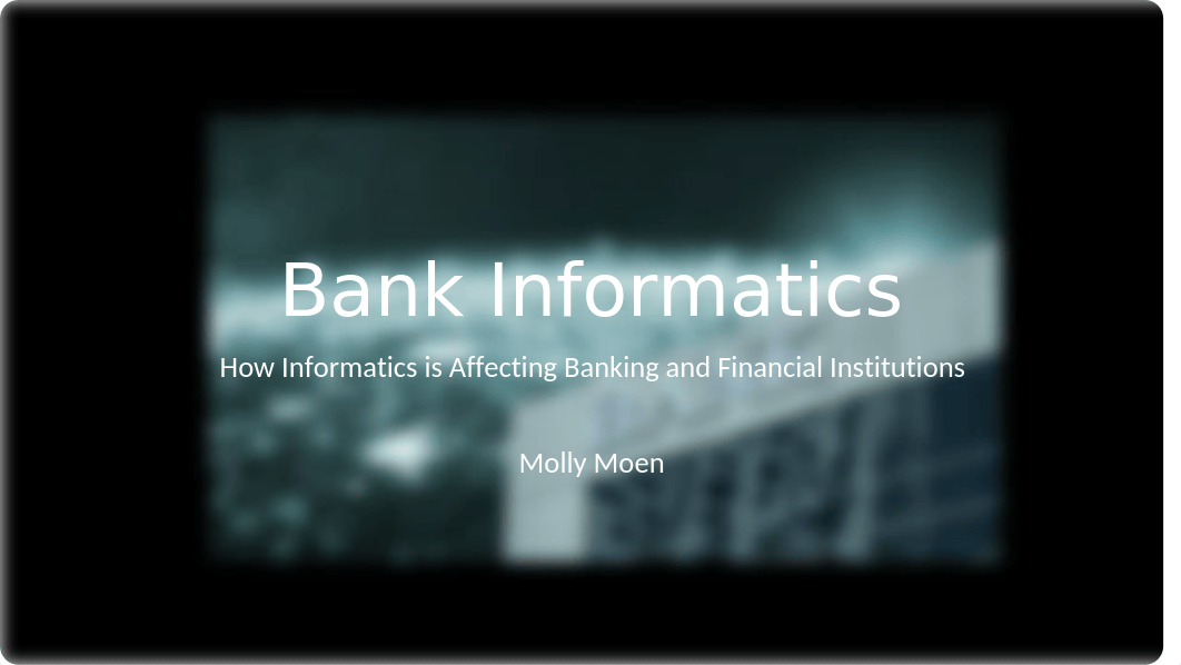 Bank Informatics.pptx_dhxzsno6wxq_page1