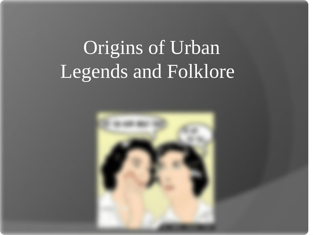 Week 2 - Origins of Urban Legends and Folklore_dhy6yqstjeb_page1