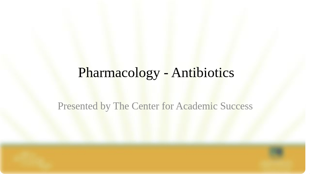 Pharmacology - Antibiotics.pptx_dhyeb5wslmh_page1