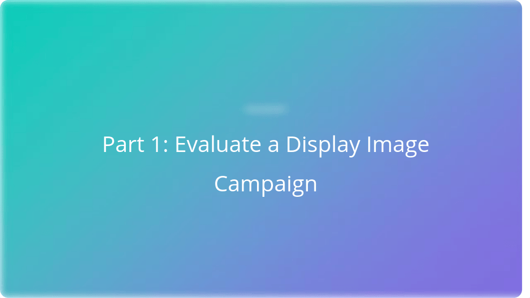 P6_Display_Ad_Campaign_Evaluation.pdf_dhz53zl1fks_page2