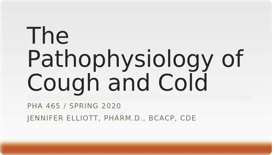 Cough and Cold Pathophysiology 2.25.20.pptx_dhzpen6hqea_page1