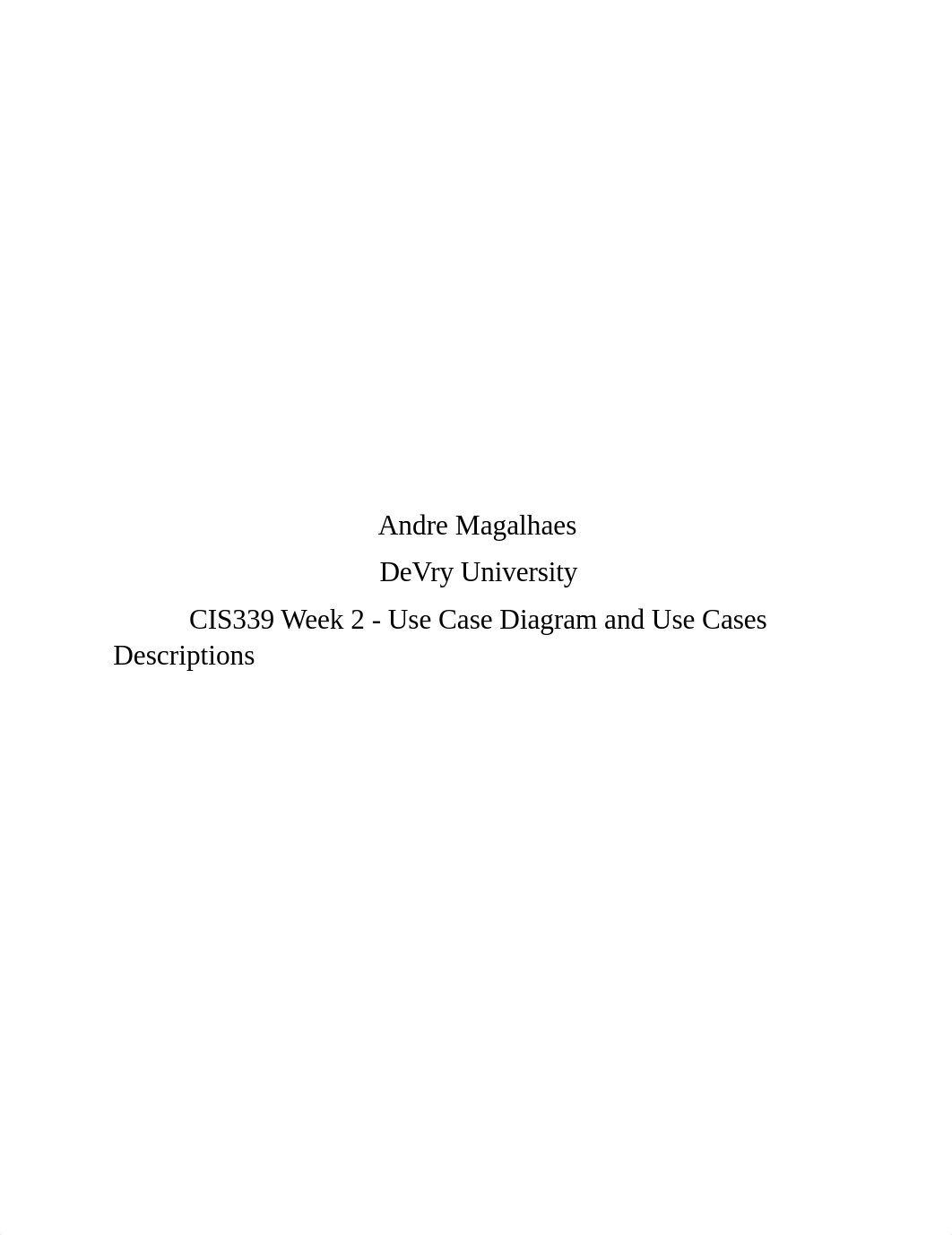 CIS339 Week 2 Use Case Diagram and Use Cases Descriptions - Andre M .docx_di1dlbp01ss_page1