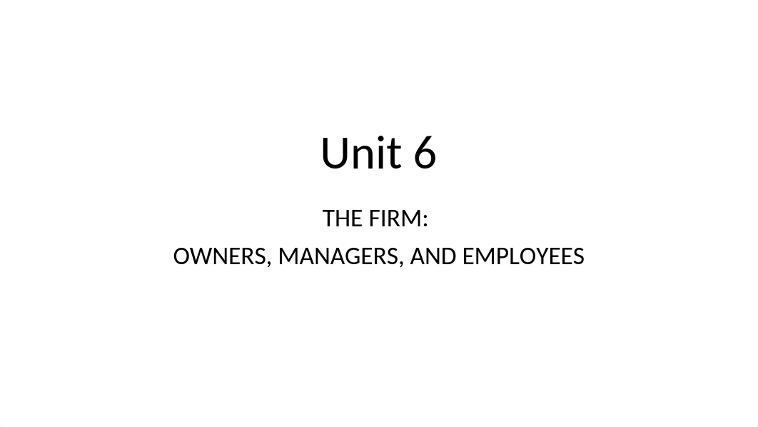 Unit-6-The-firm-1.0.pptx_di1fiw2o4qi_page1