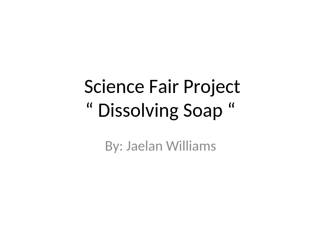 Science Fair Project.pptx_di1r5d6fx7i_page1