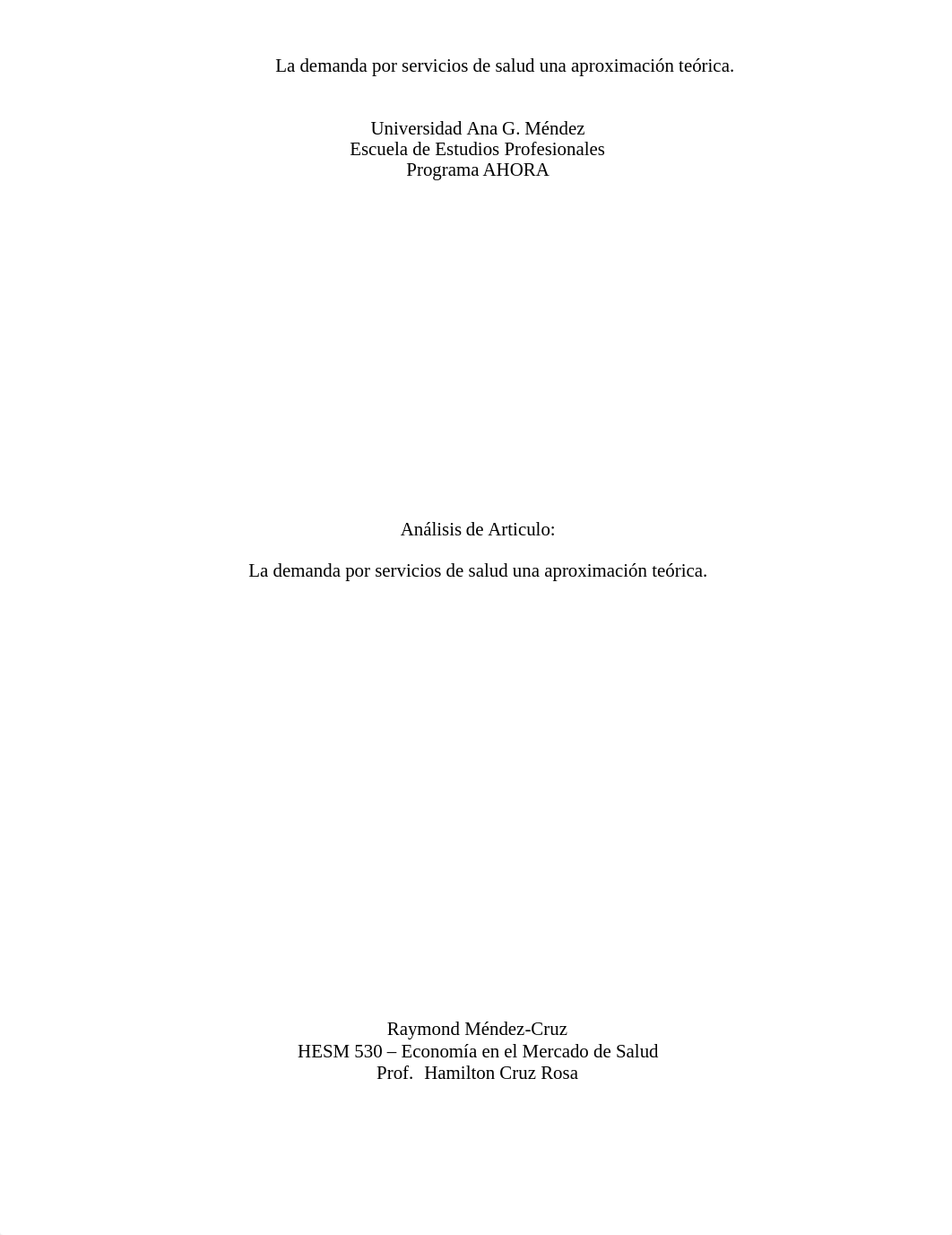 HESM 530 - Economía en el Mercado de Salud Análisis de Articulo La demanda.docx_di3363lipeg_page1