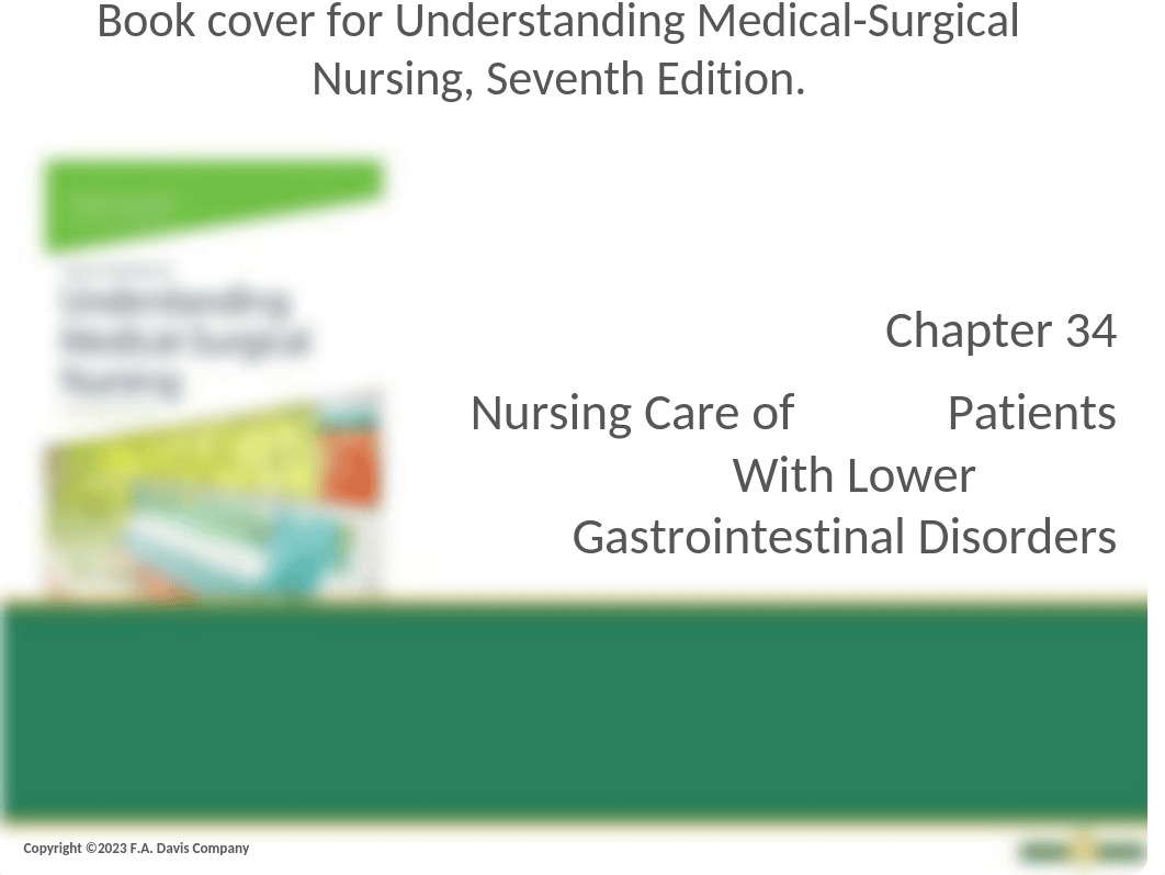 Chapter 34_ Nursing Care of Patients With Lower Gastrointestinal Disorders.pptx_di346za90y7_page1