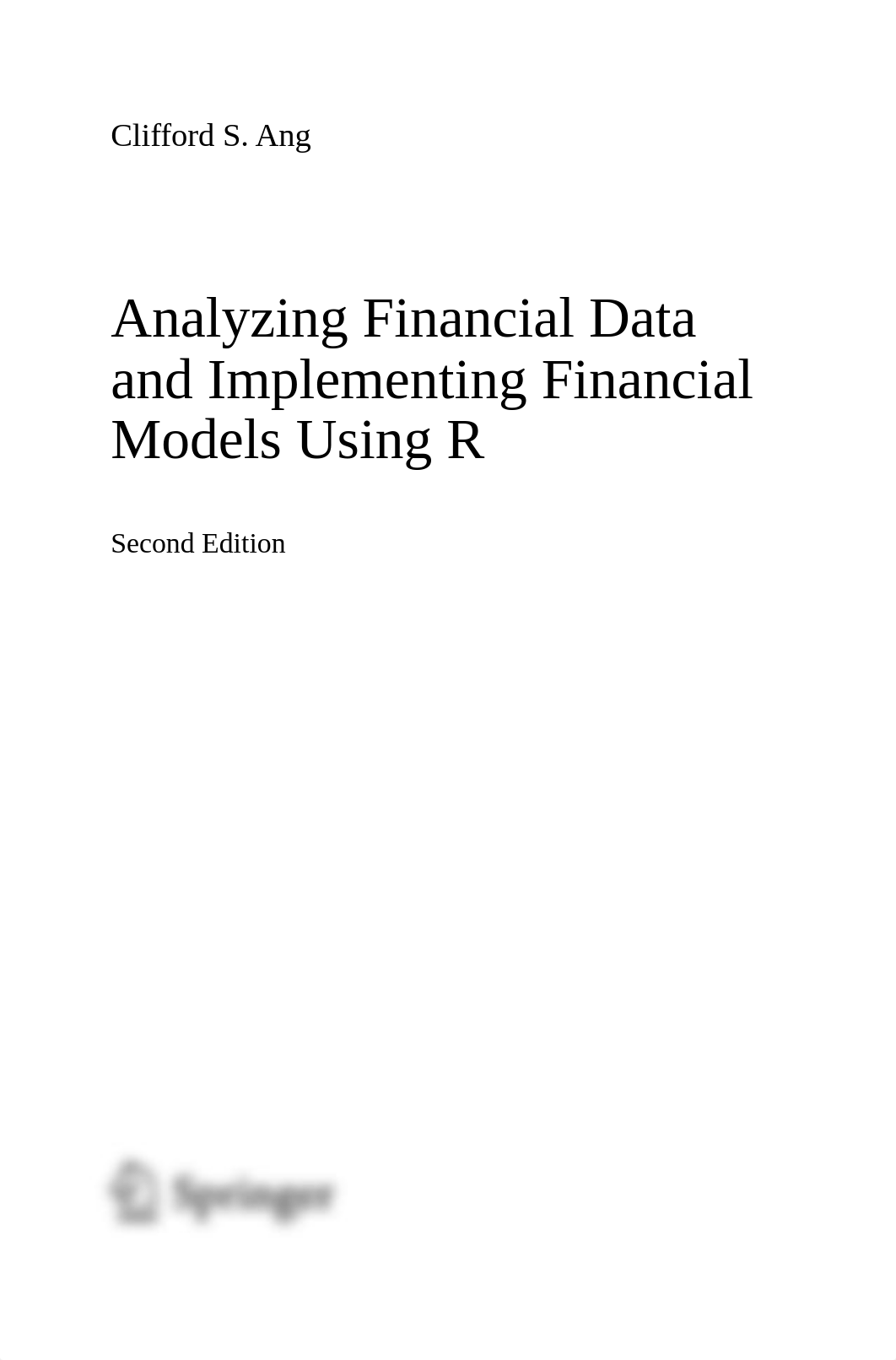 Analyzing Financial Data and Implementing Financial Models Using R by Clifford S. Ang (z-lib.org).pd_di3psw41e34_page4