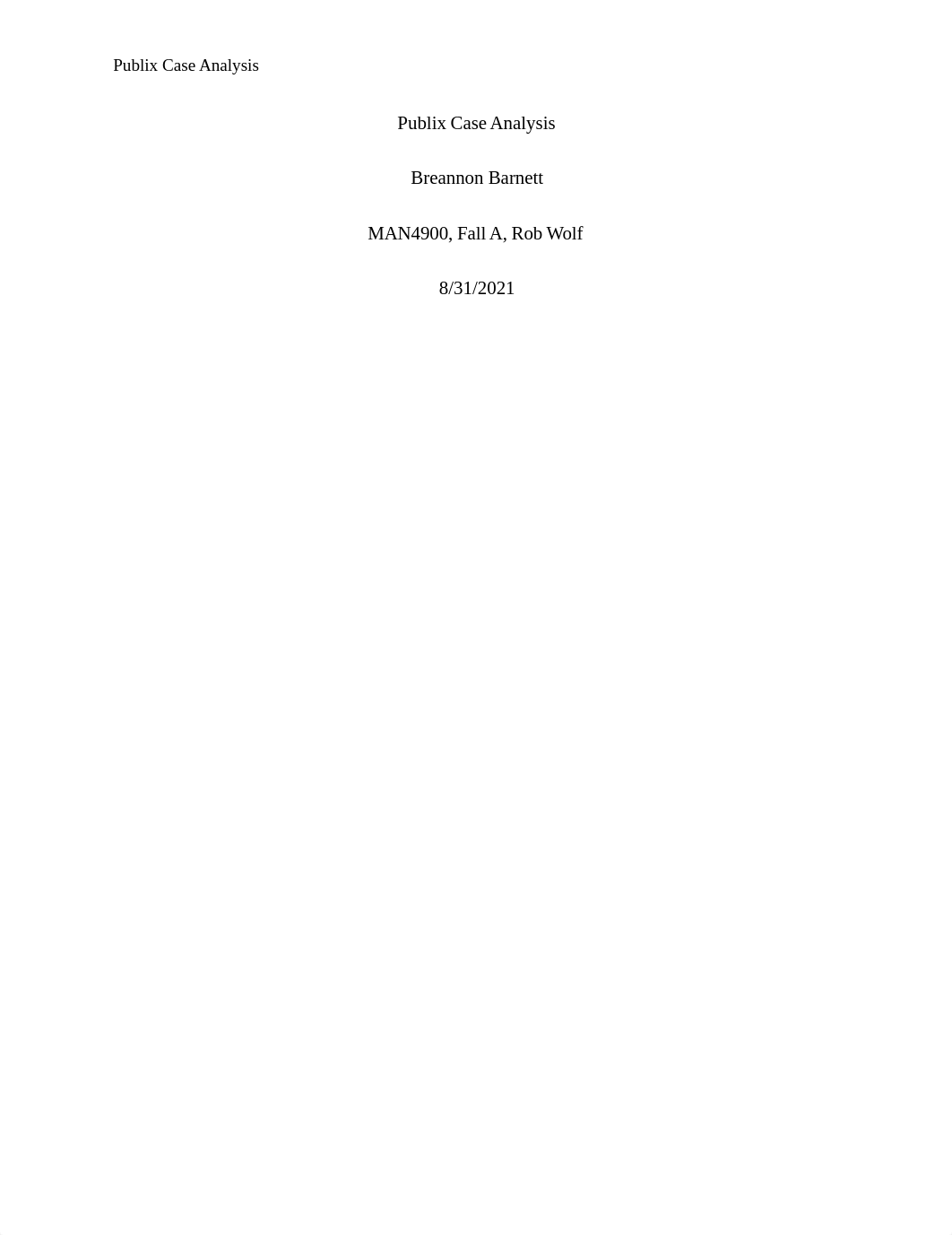 Barnett_Publix Case Analysis_MAN4900.docx_di4oz99v5ee_page1