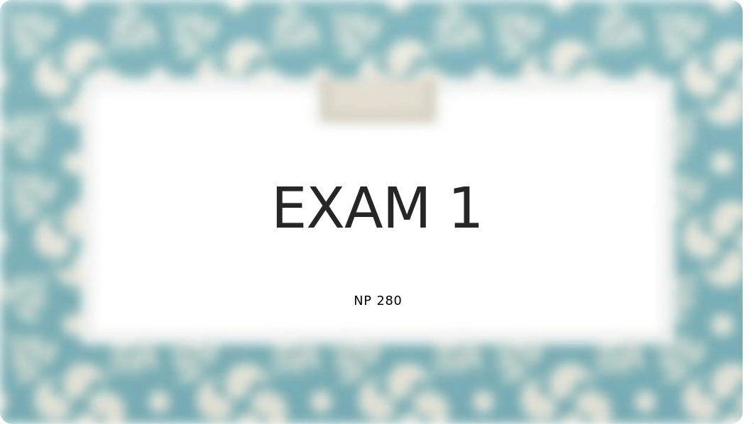 Exam 1 Powerpoint.pptx_di7eni1h9x8_page1