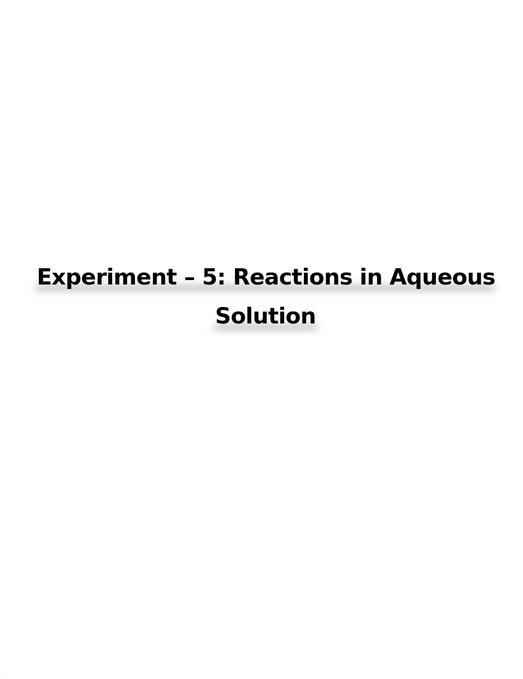 Experiment 5 - Reactions in Aqueous Solution.docx_di7q1d8m0t2_page1