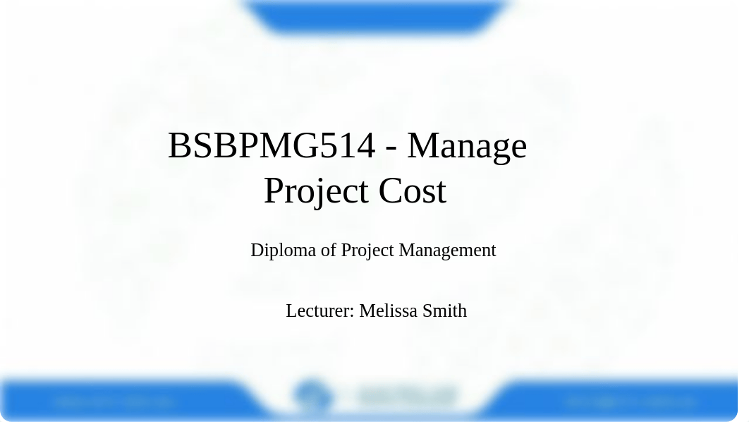 BSBPMG514 - Manage Project Cost Lecture 1.pptx_di7rwd2kizz_page1