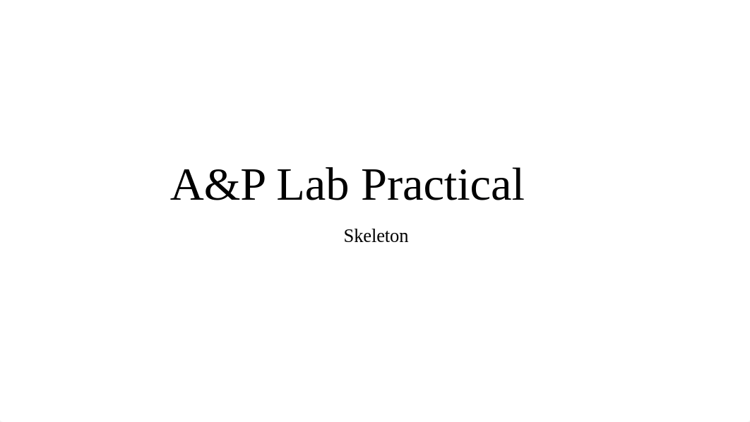 PP for AP Skeleton Practical.pptx_di9fvb1271m_page1