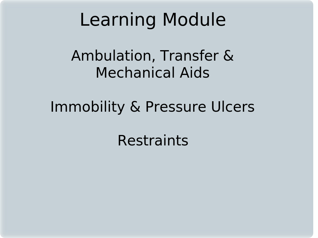 Learning Module - Ambulation and Transfer Immobility  Pressure Ulcers (13)_di9ounh2psf_page1