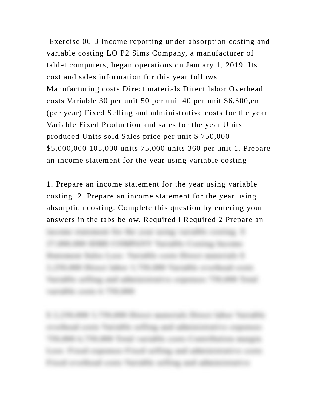 Exercise 06-3 Income reporting under absorption costing and variable .docx_diacfyvid1f_page2