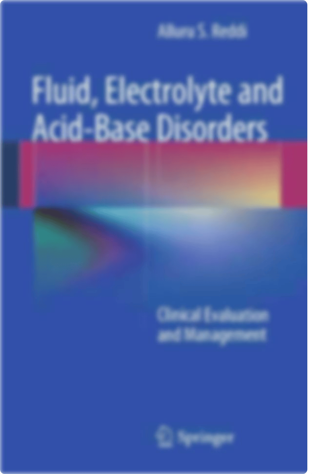 Fluid, Electrolyte and Acid-Base Disorders_ Clinical Evaluation and Management ( PDFDrive.com ).pdf_diaxivxbsem_page1