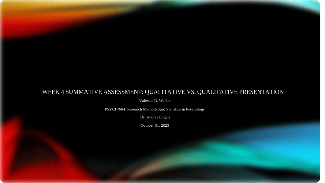 Week 4 Summative Assessment Quantitative vs Qualitative Presentation.pptx_dibnu7wnn2c_page1