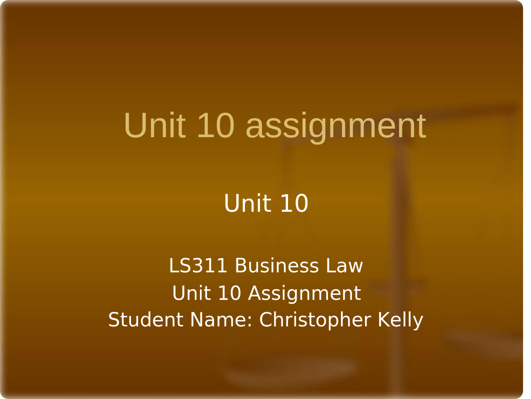 Course#LS311 KellyChristopher Unit 10 Assignment.pptx_dicaijik0p8_page1