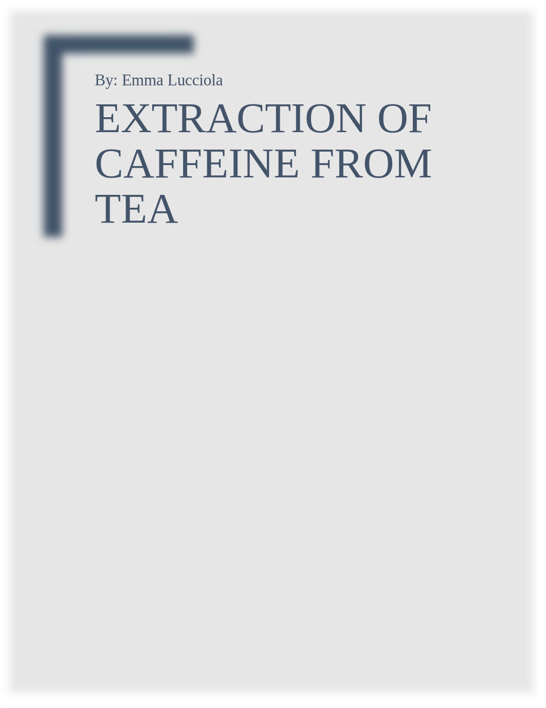 Lucciola, E - Extraction of Caffeine from Tea_oc1.docx_dicg7pk1wqu_page1