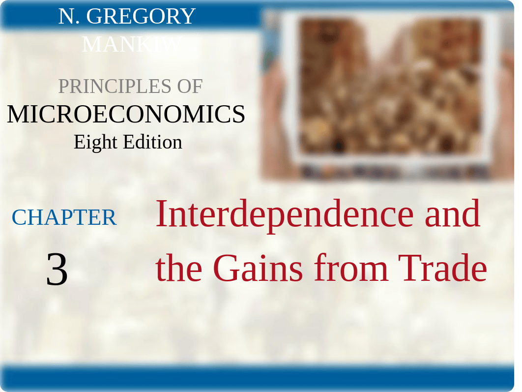 Ch 3 Interdependence and the Gains from Trade (1).pptx_digxl55fajb_page1