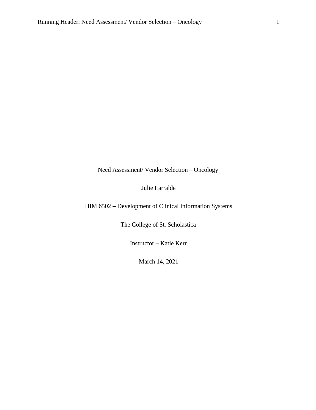 JLarralde HIM6502 Needs Assessment-Vendor Selection 31421.docx_dihdq3q5c3o_page1