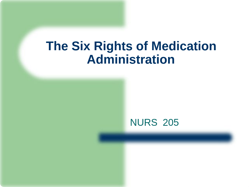 The_Six_Rights_of_Medication_Administration _2018 (1).ppt_dihsaq7fzeo_page1