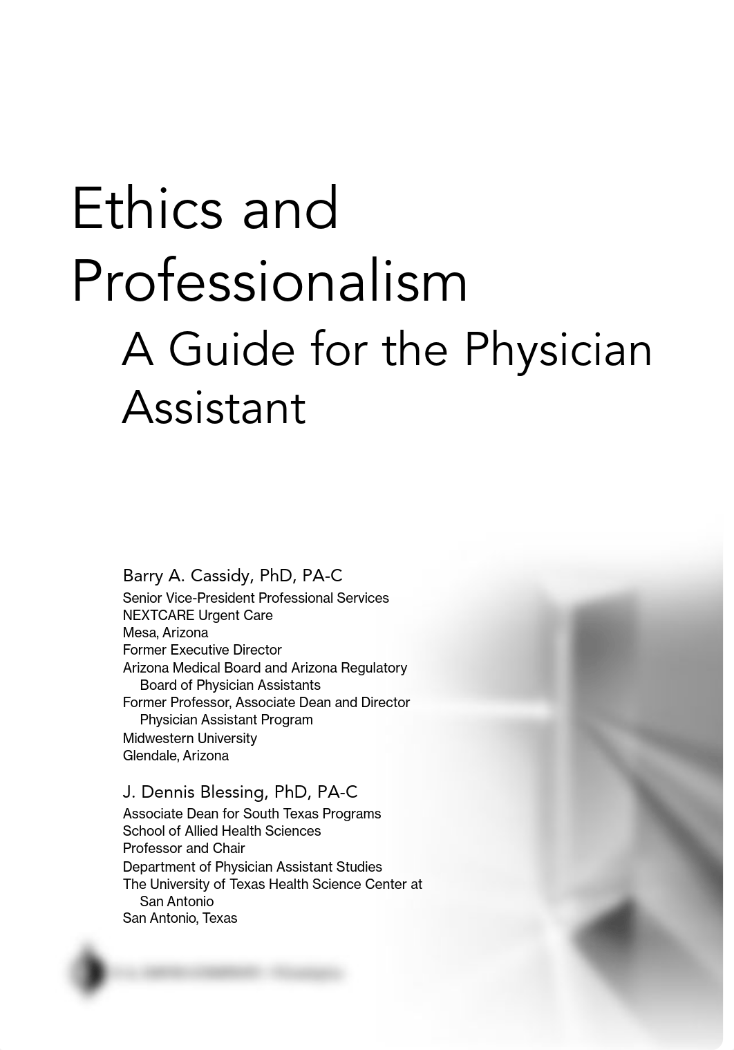 Ethics And Professionalism A Guide  for the Physician Assistant by Barry, Ph.D. Cassidy, J. Dennis_dihydb3ivoq_page4